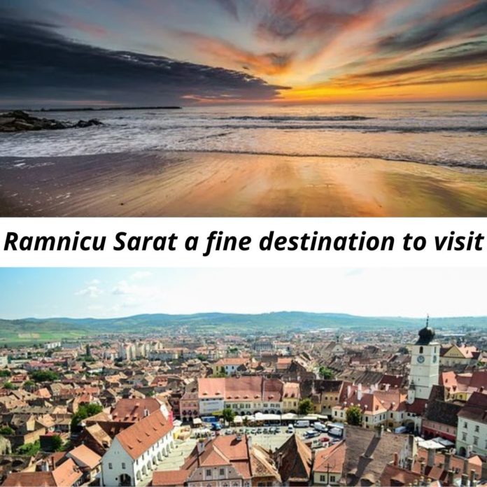 Ramnicu Sarat a fine destination to visit