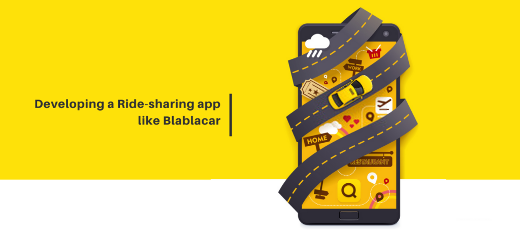 Develop ride sharing app like Blablacar