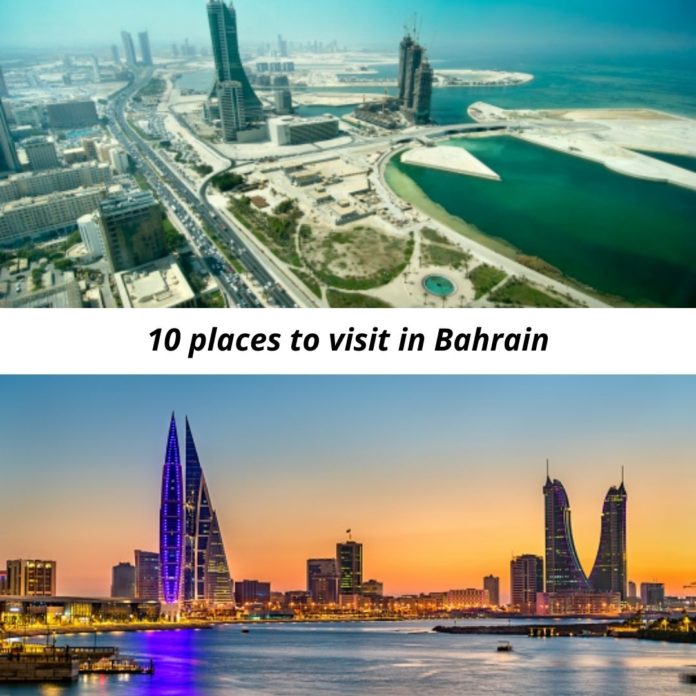 10 places to visit in Bahrain